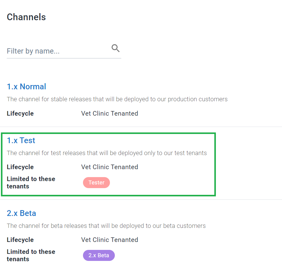 A 1.x Test channel restricted to tenants tagged with Tester